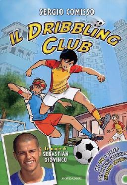 Il dribbling Club. Con DVD