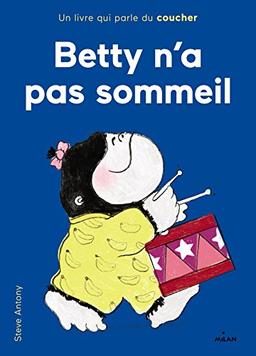 Betty n'a pas sommeil : un livre qui parle du coucher