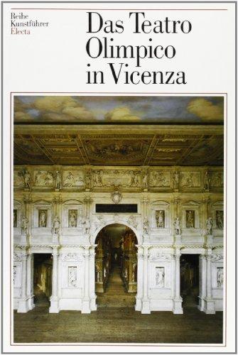 Das Teatro Olimpico in Vicenza (Guide artistiche)