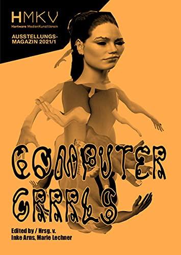 Computer Grrrls: HMKV Ausstellungsmagazin 2021/01