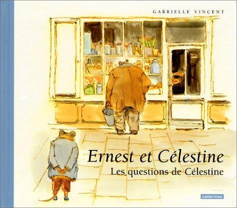 Ernest et Célestine. Vol. 17. Les questions de Célestine