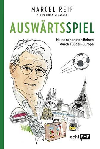 Auswärtsspiel: Meine schönsten Reisen durch Fußball-Europa