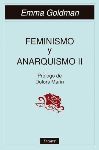 Feminismo y anarquismo II (TANGENTES, Band 31)