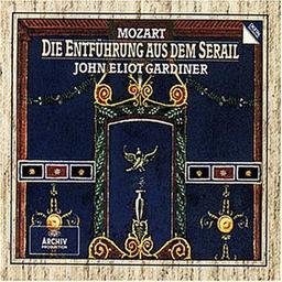 Mozart: Die Entführung aus dem Serail (Gesamtaufnahme)