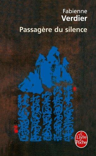 Passagère du silence : dix ans d'initiation en Chine : récit