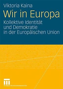 Wir In Europa: Kollektive Identität und Demokratie in der Europäischen Union (German Edition)