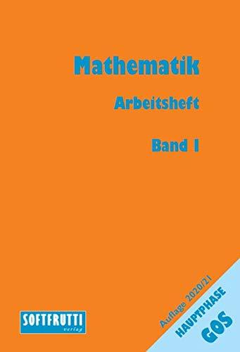 Mathematik Hauptphase GOS: Arbeitsheft I