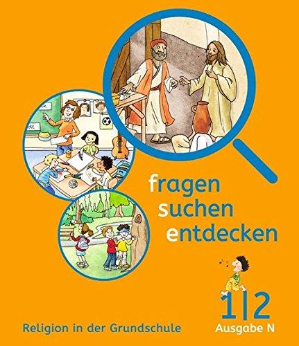 fragen - suchen - entdecken - Ausgabe N / 1./2. Schuljahr - Schülerbuch