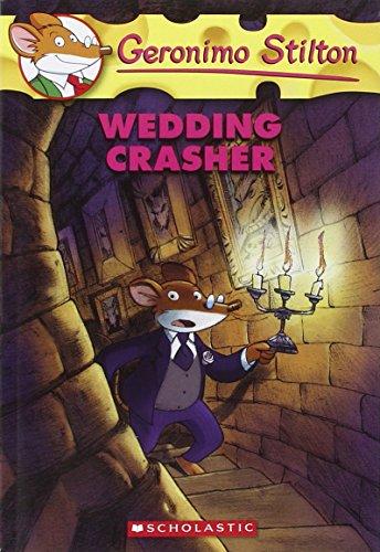 Wedding Crasher (Geronimo Stilton, Band 28)