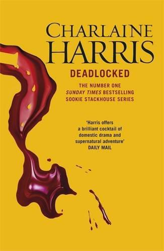 Deadlocked: A True Blood Novel. Trade Paperback (Sookie Stackhouse 12)