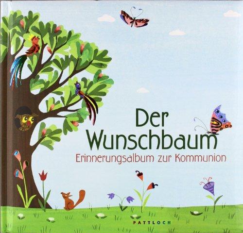 Der Wunschbaum: Erinnerungsalbum zur Kommunion