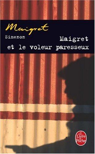 Maigret et le voleur paresseux