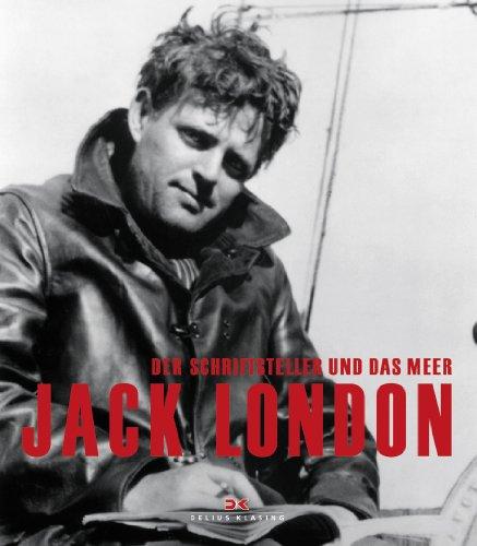 Jack London: Der Schriftsteller und das Meer