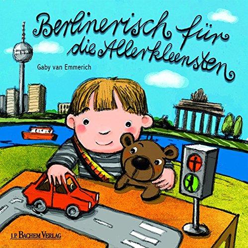 Berlinerisch für die Allerkleensten