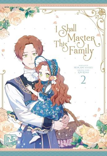 I Shall Master This Family 2: In diesem fantastischen Romance-Abenteuer hat eine junge Heldin allles im Griff - mit toller Photocard in der 1. Auflage!