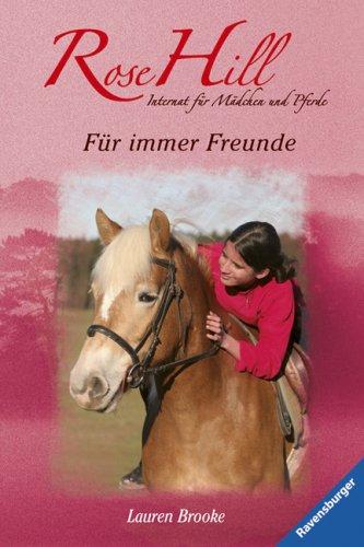 Rose Hill 8: Für immer Freunde