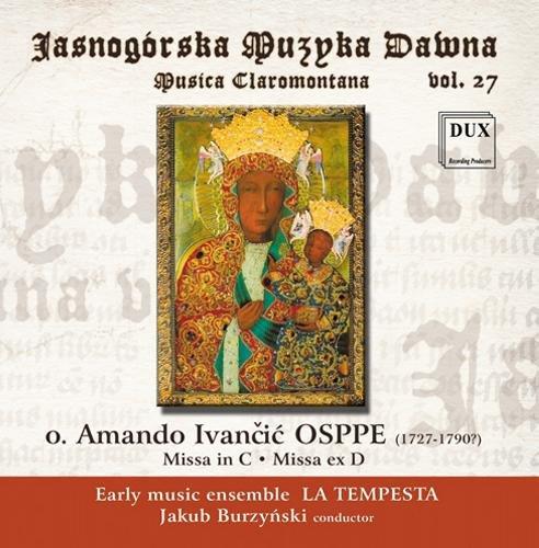 Amando Osppe: Missa in C & Missa ex D (=Musica Claromontana Vol. 27)