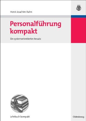 Personalführung kompakt: Ein systemorientierter Ansatz