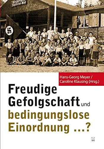 Freudige Gefolgschaft und bedingungslose Einordnung ...?