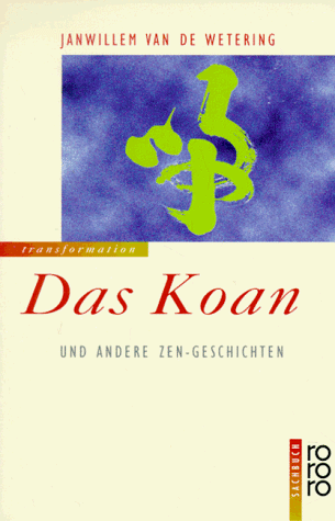 Das Koan und andere Zen-Geschichten