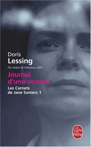 Les carnets de Jane Somers. Vol. 1. Journal d'une voisine