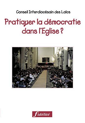 Pratiquer la démocratie dans l'Eglise ?