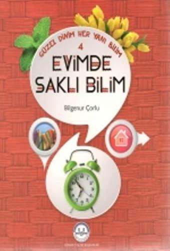 Güzel Dinim Her Yanı Bilim 4 - Evimde Saklı Bilim