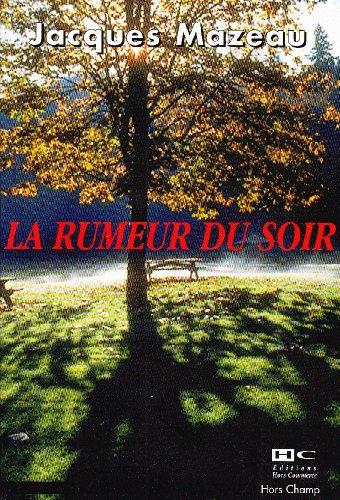 La rumeur du soir