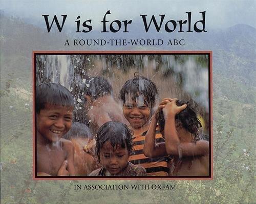 W Is for World: A Round-the-World ABC (World Alphabets)