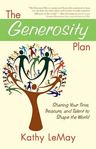 The Generosity Plan: Sharing Your Time, Treasure, and Talent to Shape the World