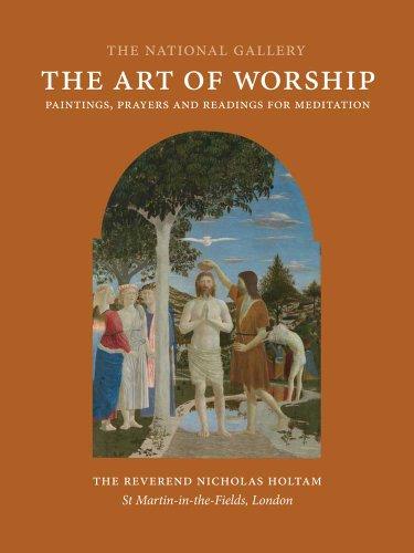 The Art of Worship: Paintings, Prayers, and Readings for Meditation