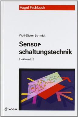 Elektronik 8. Sensorschaltungstechnik