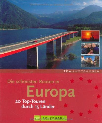 Die schönsten Routen in Europa: 20 Top-Touren durch 15 Länder