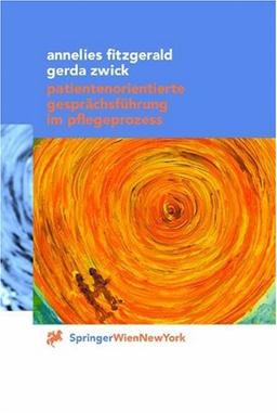 Patientenorientierte Gesprächsführung im Pflegeprozess
