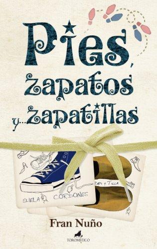 Pies, zapatos y-- zapatillas (El mapa y la brújula)