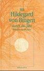 Mit Hildegard von Bingen durch das Jahr