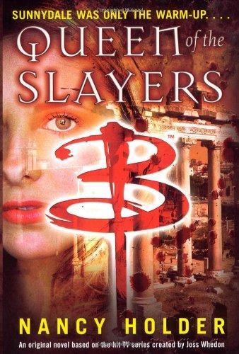 Queen of the Slayers (Buffy the Vampire Slayer)