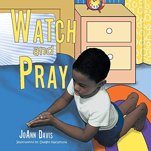 Watch and Pray: (A Book for Children) Ages 3-8