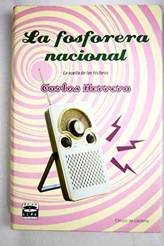 La fosforera nacional: la vuelta de los fósforos