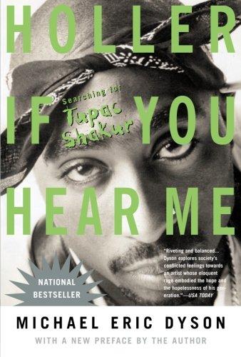 Holler If You Hear Me: Searching for Tupac Shakur