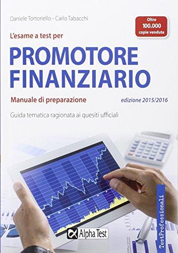 L'esame a test per promotore finanziario. Manuale di preparazione