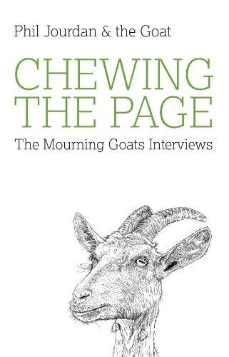 Chewing the Page: The Mourning Goats Interviews