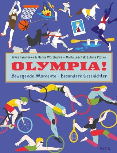 Olympia!: Bewegende Momente - besondere Geschichten