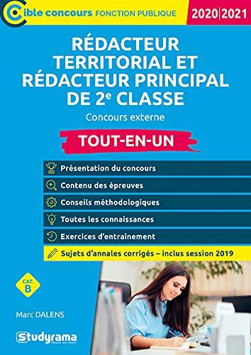 Rédacteur territorial et rédacteur principal de 2e classe, cat. B, concours externe : tout-en-un : 2020-2021