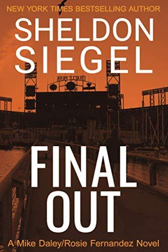 Final Out (Mike Daley/Rosie Fernandez Legal Thriller, Band 12)