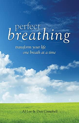 Perfect Breathing: Transform Your Life One Breath at a Time