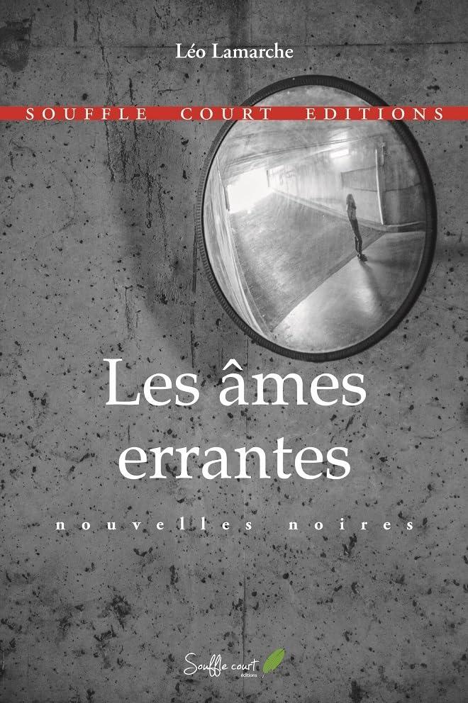 Les âmes errantes : nouvelles noires