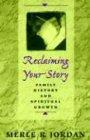 Reclaiming your story: Family History and Spiritual Growth