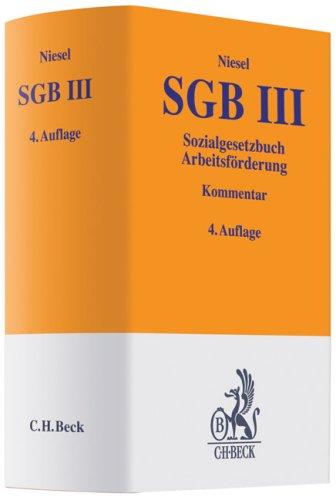 SGB III - Sozialgesetzbuch Arbeitsförderung: Kommentar