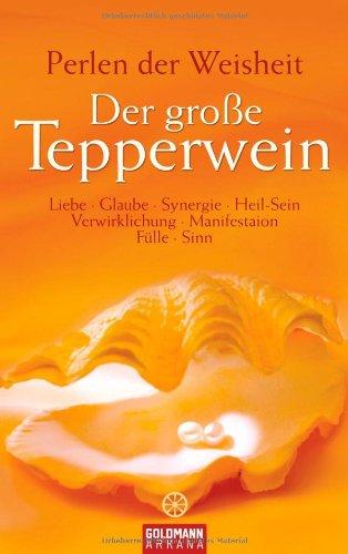 Der große Tepperwein: Perlen der Weisheit -